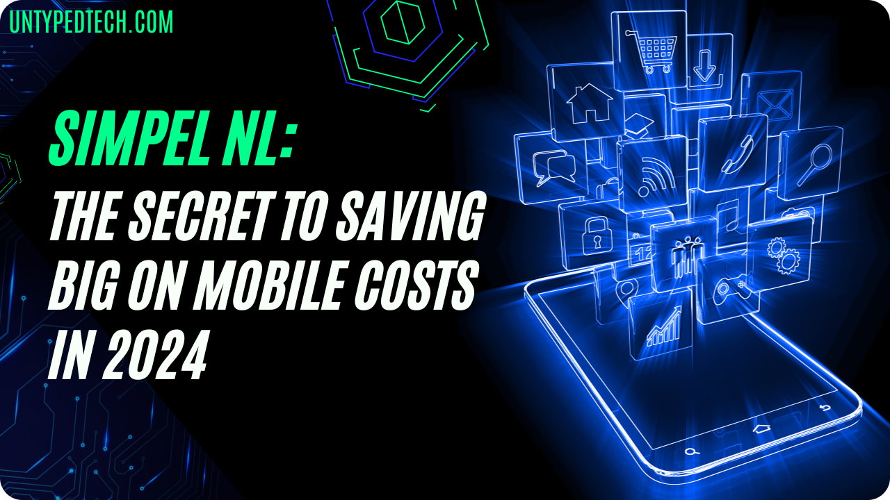 Simpel NL: The Secret to Saving Big on Mobile Costs in 2024