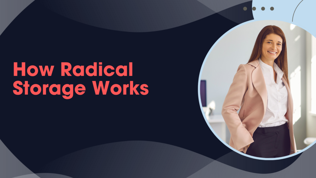 Radical Storage