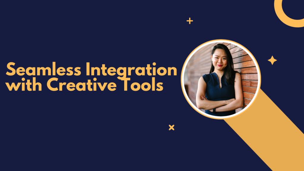 Seamless Integration with Creative Tools