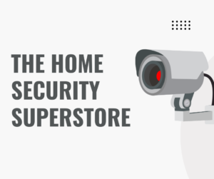 THE HOME SECURITY SUPERSTORE
