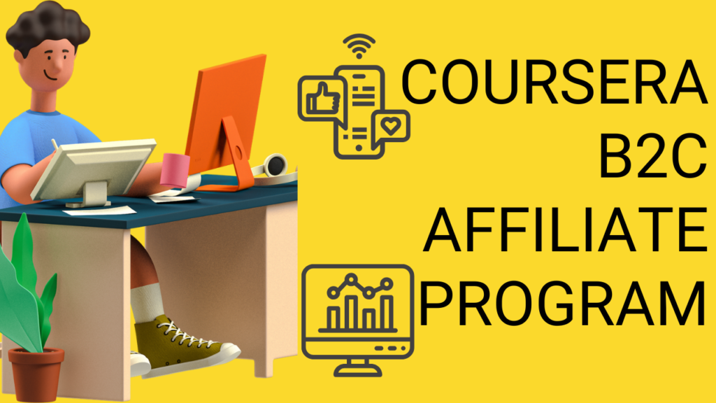 Top Benefits of Joining the Coursera B2C Affiliate Program