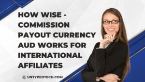Wise - Commission payout currency AUD